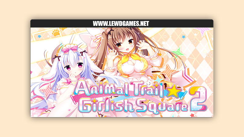 Animal Trail ☆ Girlish Square 2 Whirlpool